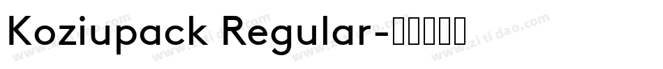 Koziupack Regular字体转换